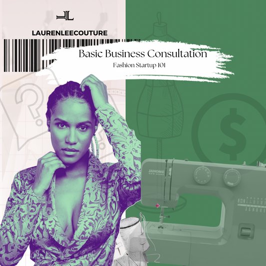 Basic Business Consultation: Fashion Startup 101